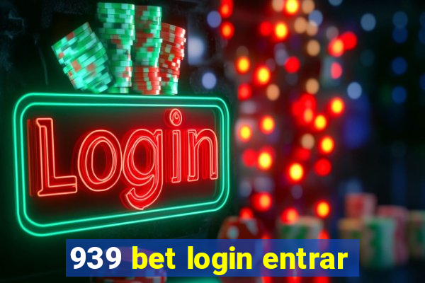 939 bet login entrar